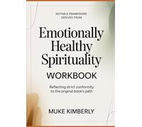 Notable framework derived from Emotionally Healthy Spirituality: Reflecting Strict Conformity to the original book’s path