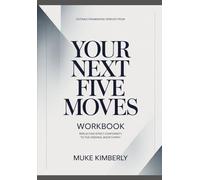 Notable framework derived from Your Next Five Moves: Reflecting Strict Conformity to the original book’s path