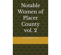 Notable Women of Placer County vol. 2
