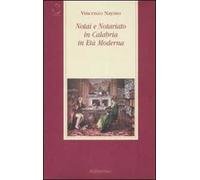 Notai e notariato in Calabria in età moderna