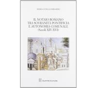Notaio romano tra sovranita' pontificia e autonomia comunale