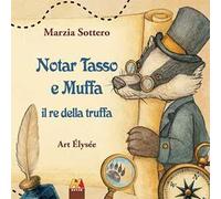 Notar Tasso e Muffa il re della truffa