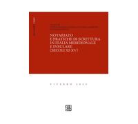 Notariato e pratiche di scrittura in Italia meridionale e insular