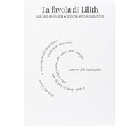 Notarloberti, Edo/Sc - La Favola Di Lilith