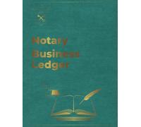 Notary Business Ledger: Quarterly Income, Expense, Mileage and Payment Record Book for Mobile Notaries and Signing Agents