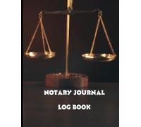 Notary Journal Log Book: Keep Track of Every Notarial Act with 250 Detailed Entries
