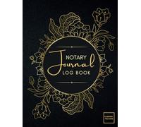 Notary Journal Log Book: Public Notary Log for Notarial Acts | Record Book with 200 Entries for Signing Agents and Notaries