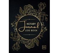 Notary Journal Log Book: Public Notary Log for Notarial Acts | Record Book with 200 Entries for Signing Agents and Notaries