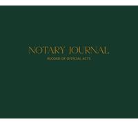 Notary Journal: Notary Public Record Book with 292 Act Entries | 150 Pages | Notary Public Record Book Perfect for Mobile & Loan Signing Notaries (8.5" x7") - Dark Green
