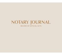 Notary Journal: Notary Public Record Book with 292 Act Entries | 150 Pages | Notary Public Record Book Perfect for Mobile & Loan Signing Notaries (8.5" x7") - Beige