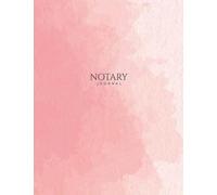 Notary Journal: Public Record Book for Women, Logbook for Notarial Acts, 390 Entries, A4, Pink Watercolor Art Cover