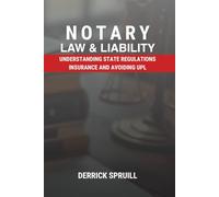 Notary Law & Liability: Understanding State Regulations, Insurance, and Avoiding UPL