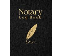 Notary Log Book: Journal of Notarial Acts. With 300 Entries Easy to Use.