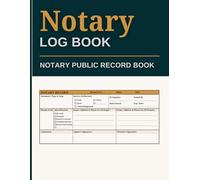 Notary Log Book: Large Notary Public Record Book, Notary Journal, Notaria Act Log Sheets, Notary Record Template Notebook Bookkeeping for Legal Documentation, Signatures, and Client Information