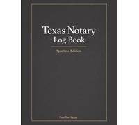 Notary Log Book Texas: Spacious Edition with Large Writing Areas for Clear and Comfortable Record Keeping, | 8.5 x 11 Format |100+ Entries