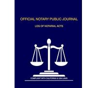 Notary Public Journal: Official Log Book for Notarial Acts | 2 Records Per Page | California Compliant with Thumbprint Space: The Lawyer’s Shield ... Logbook for Legal Documentation, Affidavits,