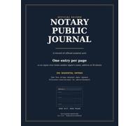 Notary Public Journal: One Entry Per Page for Signer Privacy | 200 Sequential Records of Notarial Acts with ID, Signature, Fee and Optional Thumbprint ... x 11 Logbook for Notaries and Signing Agents