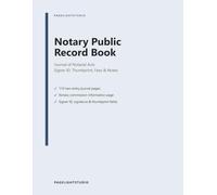 Notary Public Record Book: Journal of Notarial Acts with Signer ID, Signature & Thumbprint Fields - Acknowledgments, Jurats, Oaths & Copy Certifications for Notaries Public, 8.5 x 11