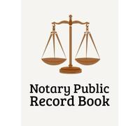 Notary Public Record Book: Notary Record Template Notebook
