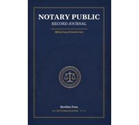 Notary Public Record Journal: Official Log of Notarial Acts - 110 Pre-Numbered Entry Pages
