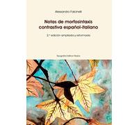 Notas de morfosintaxis contrastiva español-italiano. Ediz. spagnola e italiana