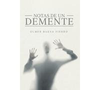 NOTAS DE UN DEMENTE