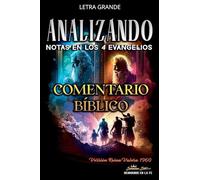 Notas en los Cuatro Evangelios: Comentario Bíblico
