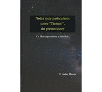 Notas muy particulares sobre "Tiempo", sin pretensiones