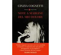 Note a margine del mio dolore