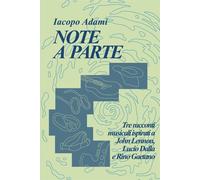 Note a parte: Tre racconti musicali ispirati a John Lennon, Lucio Dalla e ...