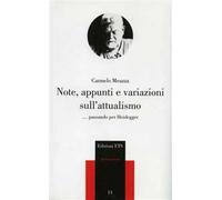 Note, appunti e variazioni sull'attualismo. Passando per Heidegger