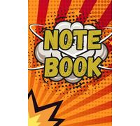Note Book: Comic-Style Notebook - Ignite Your Imagination!