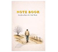 NOTE BOOK: Every Journey Begins with a Single Thought