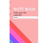 Note book for Composition Make your life colourful: make your life colorful which contain 60 sheets 119 white lined page the size of book is 7.44*9.69 inches