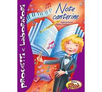 Note canterine. Progetti e laboratori. Con CD-Audio