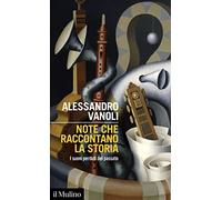 Note che raccontano la storia. I suoni perduti del passato