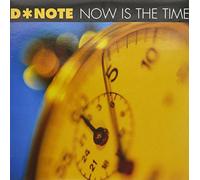 Note D - Now is The Time