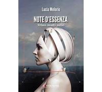 Note d'essenza. Virtuosi incontri poetici
