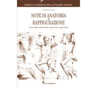 Note Di Anatomia E Raffigurazione. Ediz. Illustrata Di Giovanni Civardi