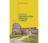 Note di archeologia urbana a Melfi