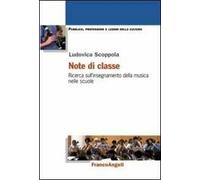 Note di classe. Ricerca sull'insegnamento della musica nelle scuole
