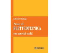 Note di elettrotecnica. Con esercizi svolti