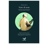 Note di note. Parole per raccontare la musica di un ipocondriaco di talento
