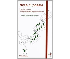 Note di poesia. Canzoni d'autore in lingua italiana, inglese e francese - ...