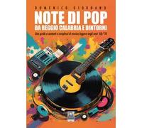 Note di pop da Reggio Calabria e dintorni. Una guida a cantanti e complessi di musica leggera negli anni '60/'70