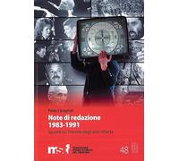 Note di redazione, 1983-1991. Sguardi sul Trentino degli anni ottanta