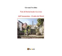 NOTE DI STORIA LOCALE: La croce dell’Annunziata- Il culto dei Morti di Giovanni