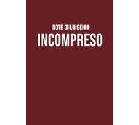 Note di un Genio Incompreso: Taccuino a righe A5 | 130 pagine per appunti, note, idee e journaling | Perfetto per scuola, lavoro, ufficio e università ... originale per colleghi, amici e studenti!