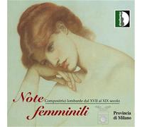 Note Femminili: Compositrici Lombarde Dal XVII al XIX Secolo - AA.VV. (Audio cd)