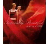 Note for a child - Impossibly Beautiful